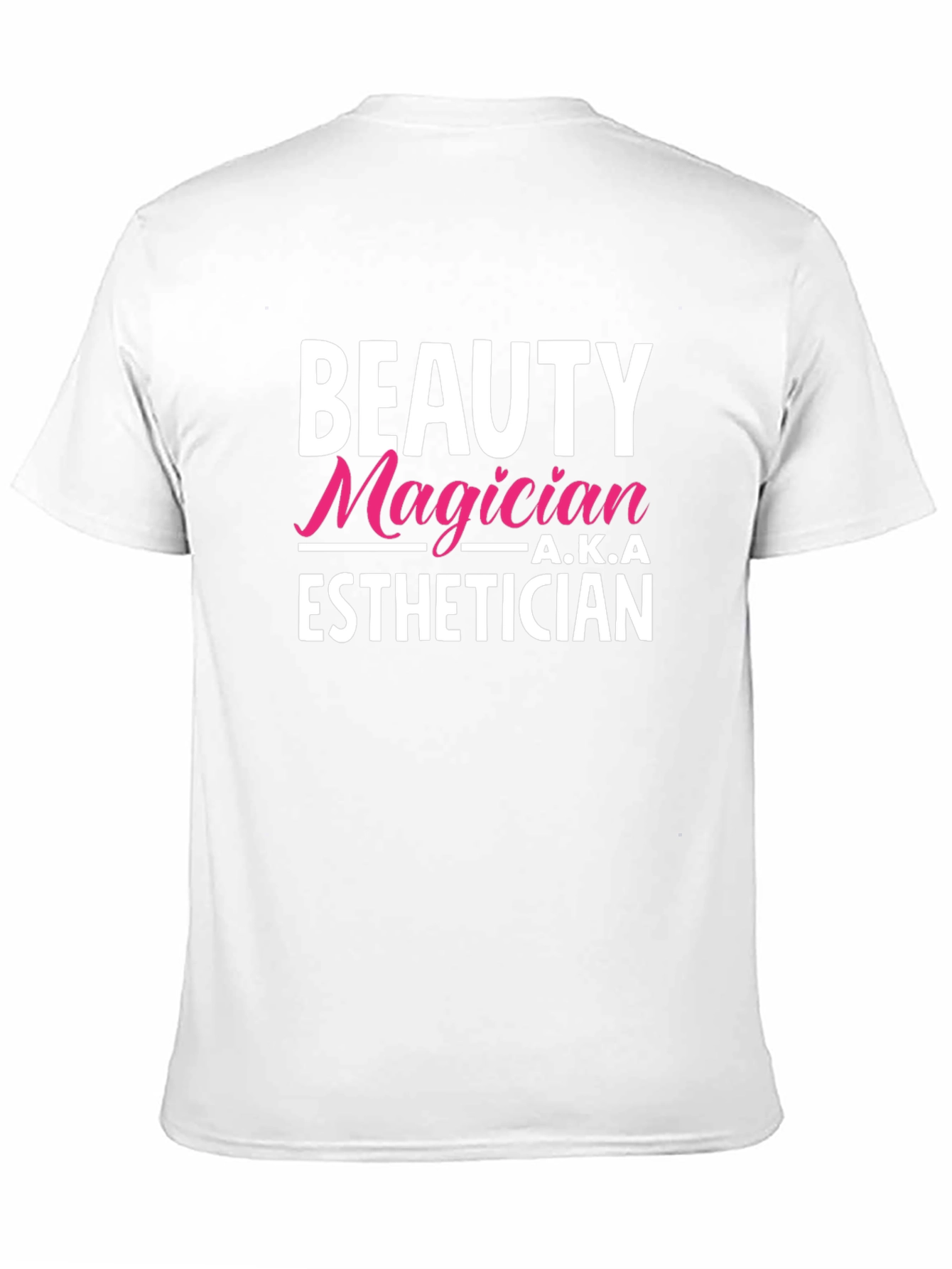 Beauty Magician A.K.A Esthetician Graphic T-Shirt