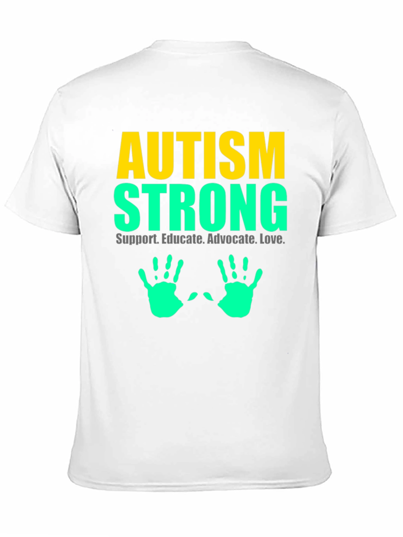 Autism Strong Tee - Support Educate Love