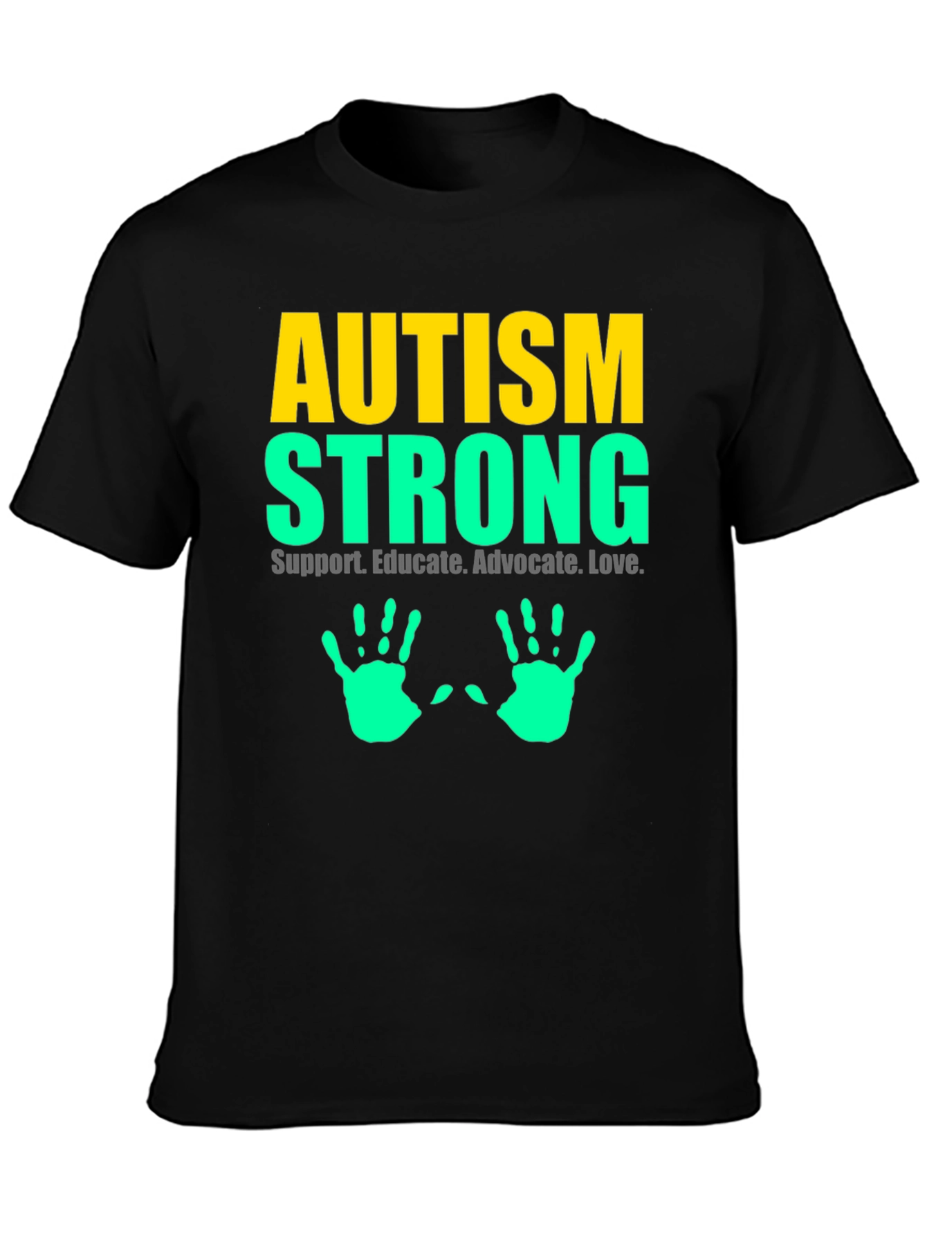 Autism Strong Tee - Support Educate Love