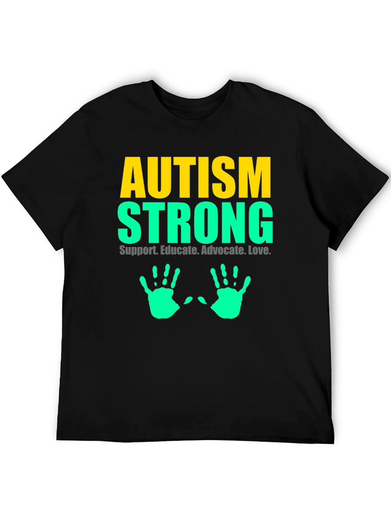 Autism Strong Tee - Support Educate Love