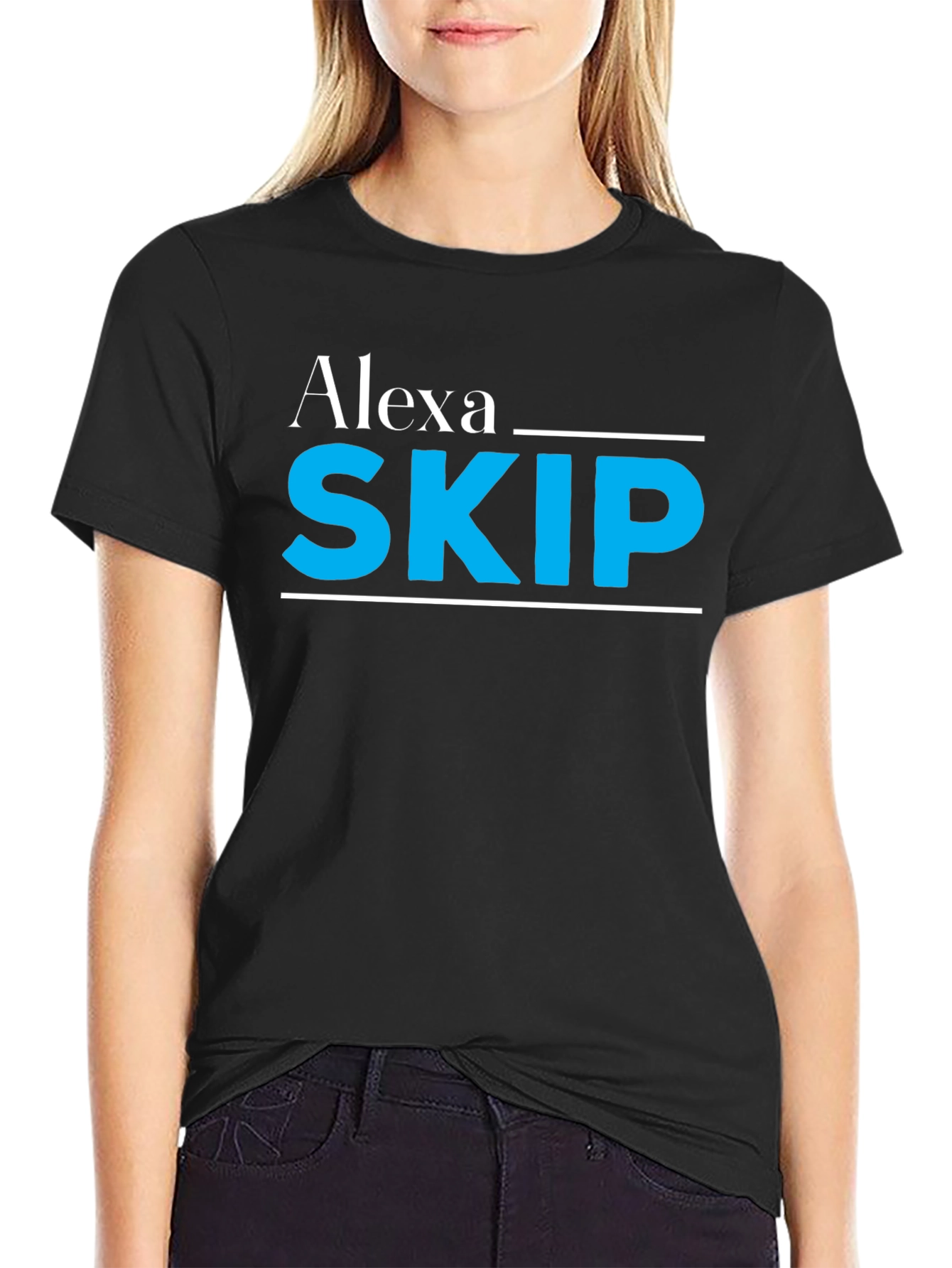 Alexa Skip T-Shirt - Funny Slogan Tee