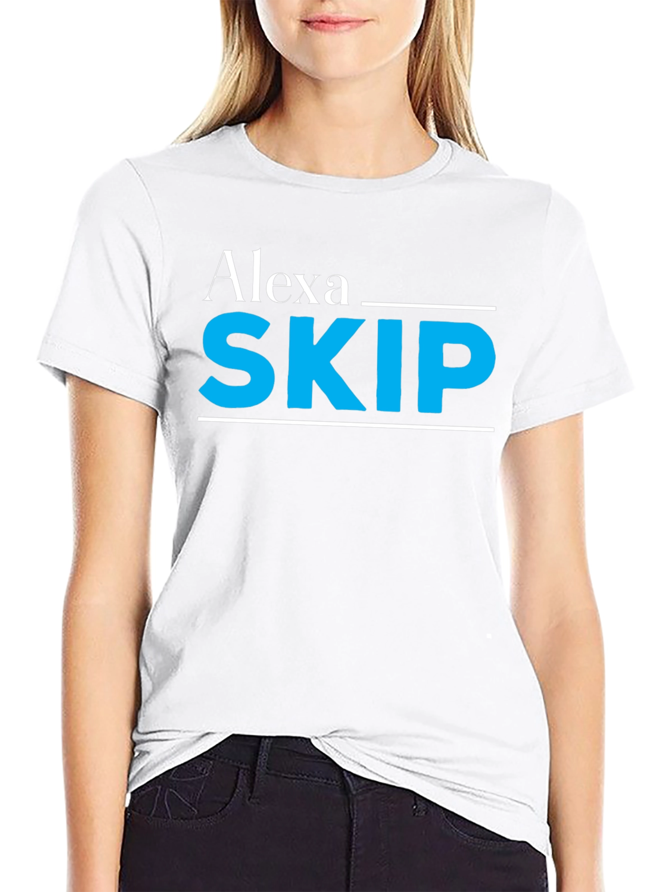 Alexa Skip T-Shirt - Funny Slogan Tee