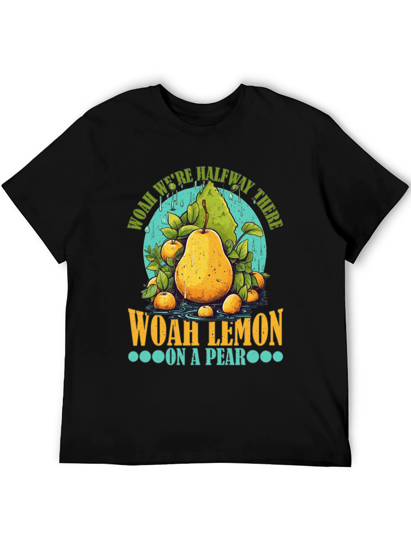 Woah Lemon on a Pear Graphic T-Shirt