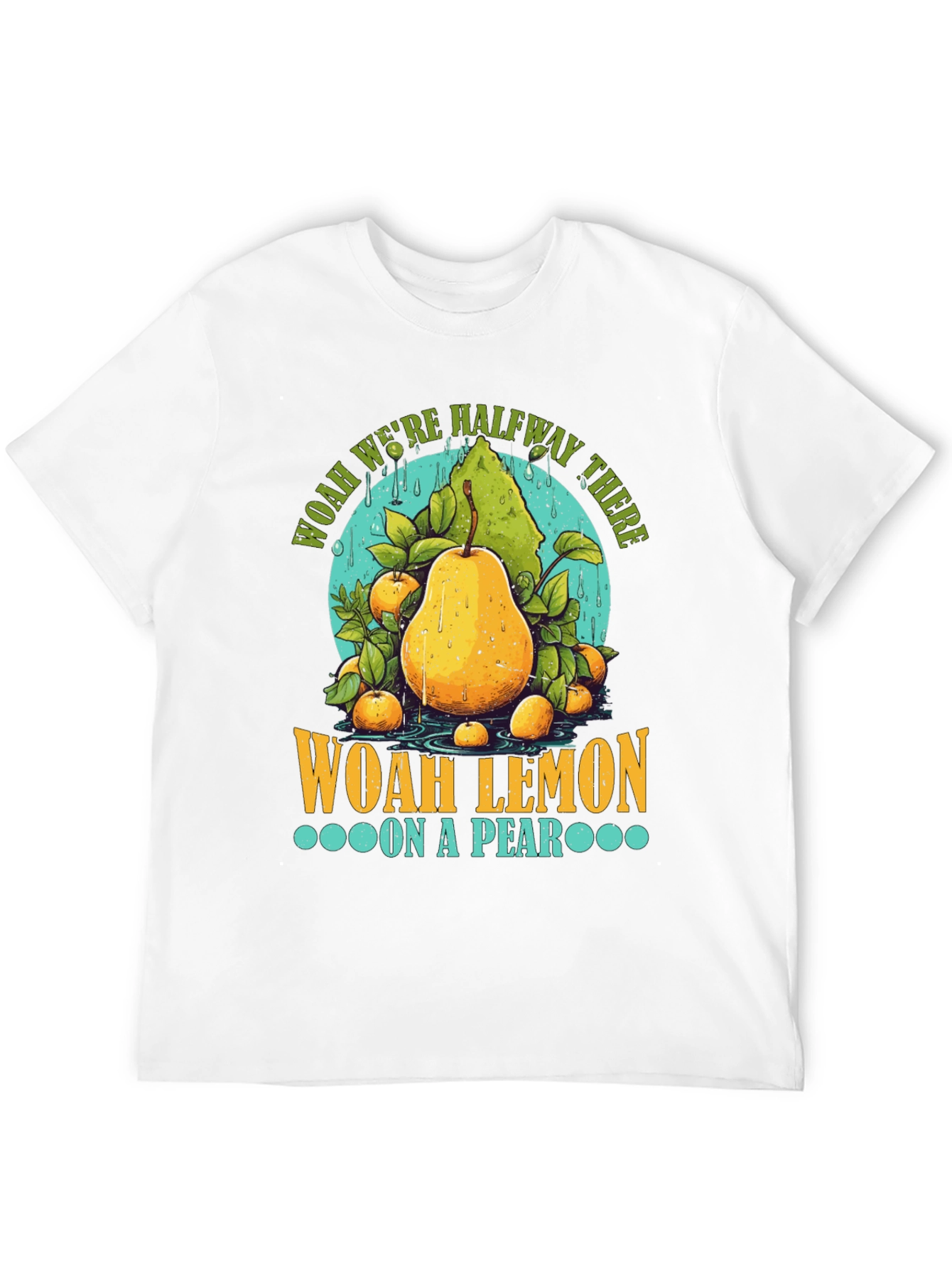 Woah Lemon on a Pear Graphic T-Shirt