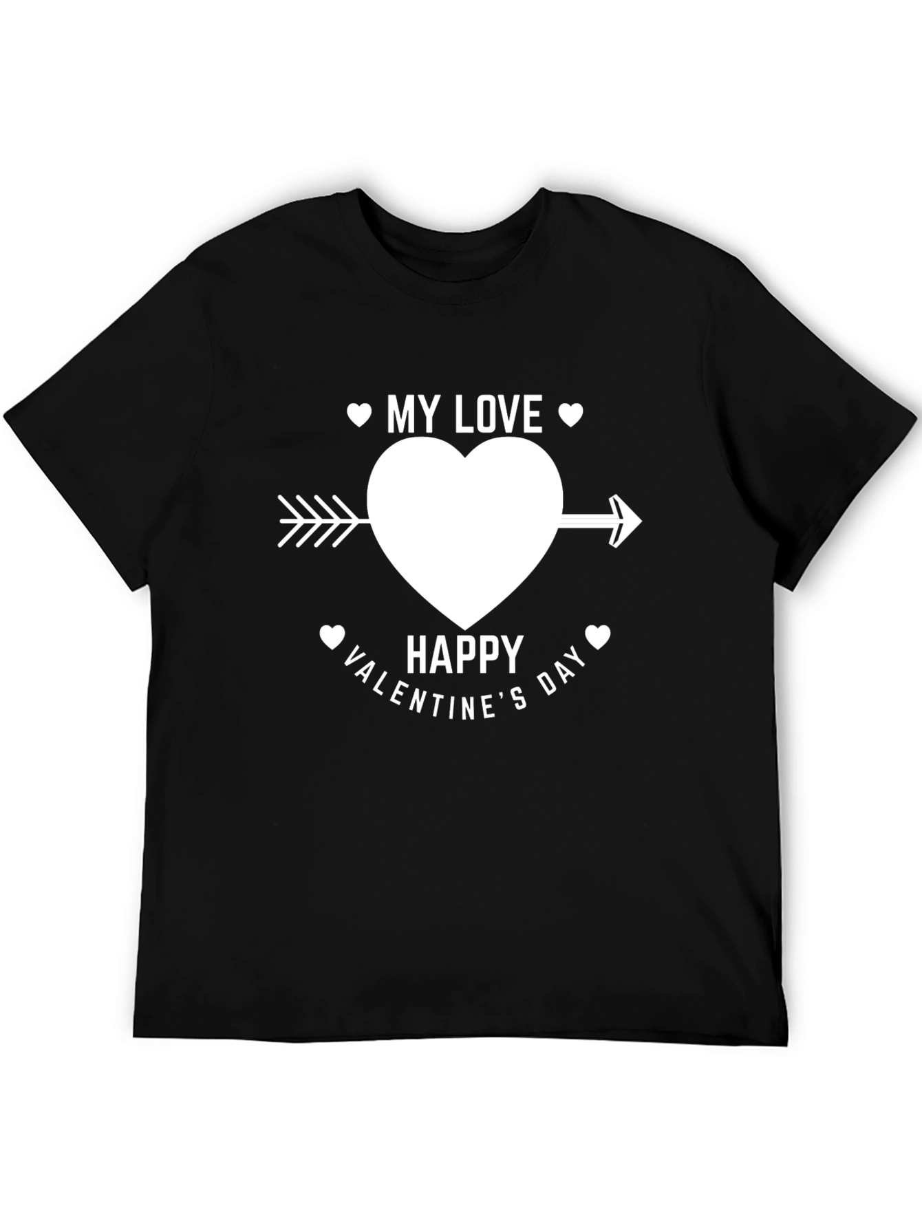 Valentines Day My Love T-Shirt