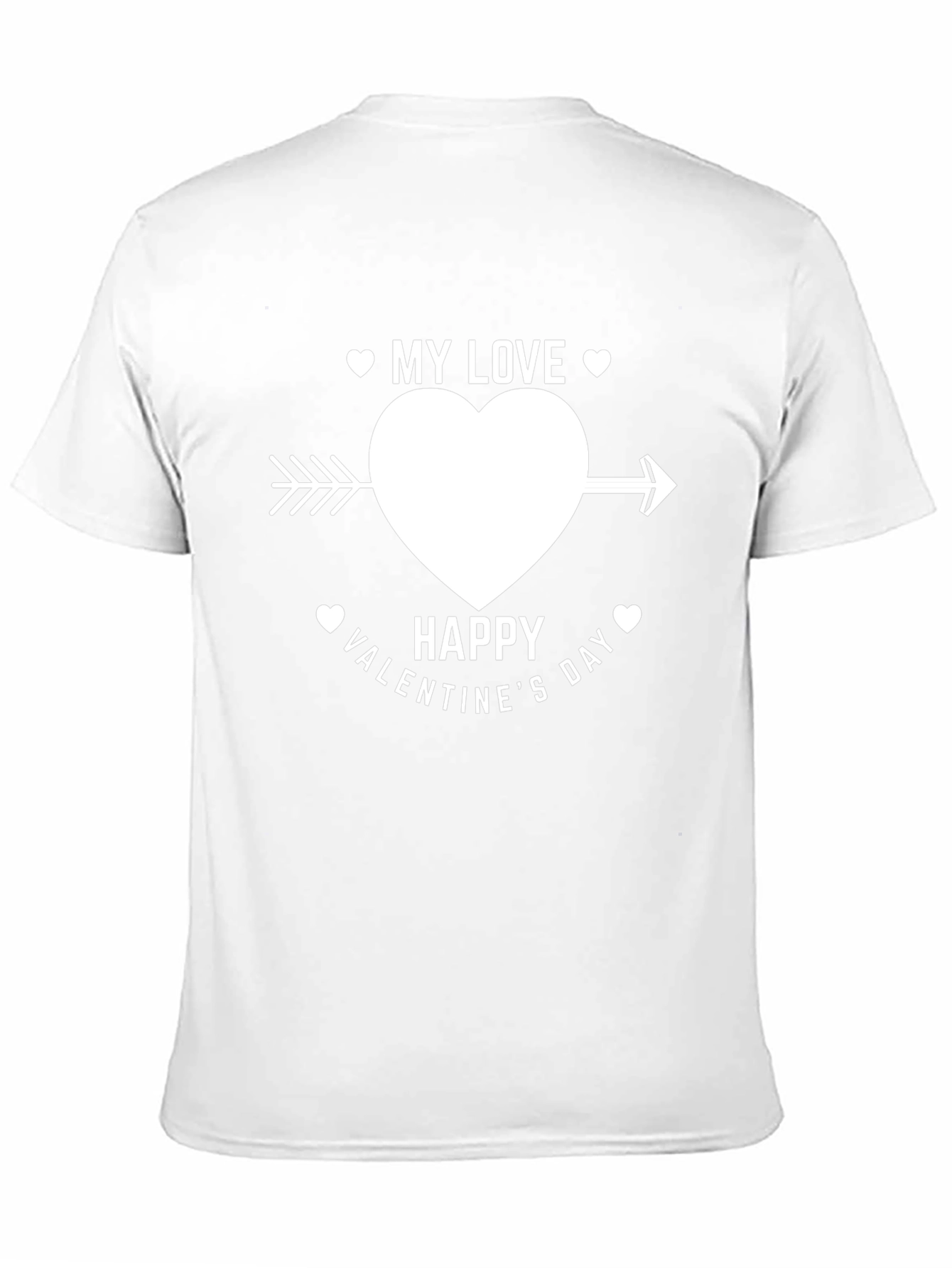 Valentines Day My Love T-Shirt