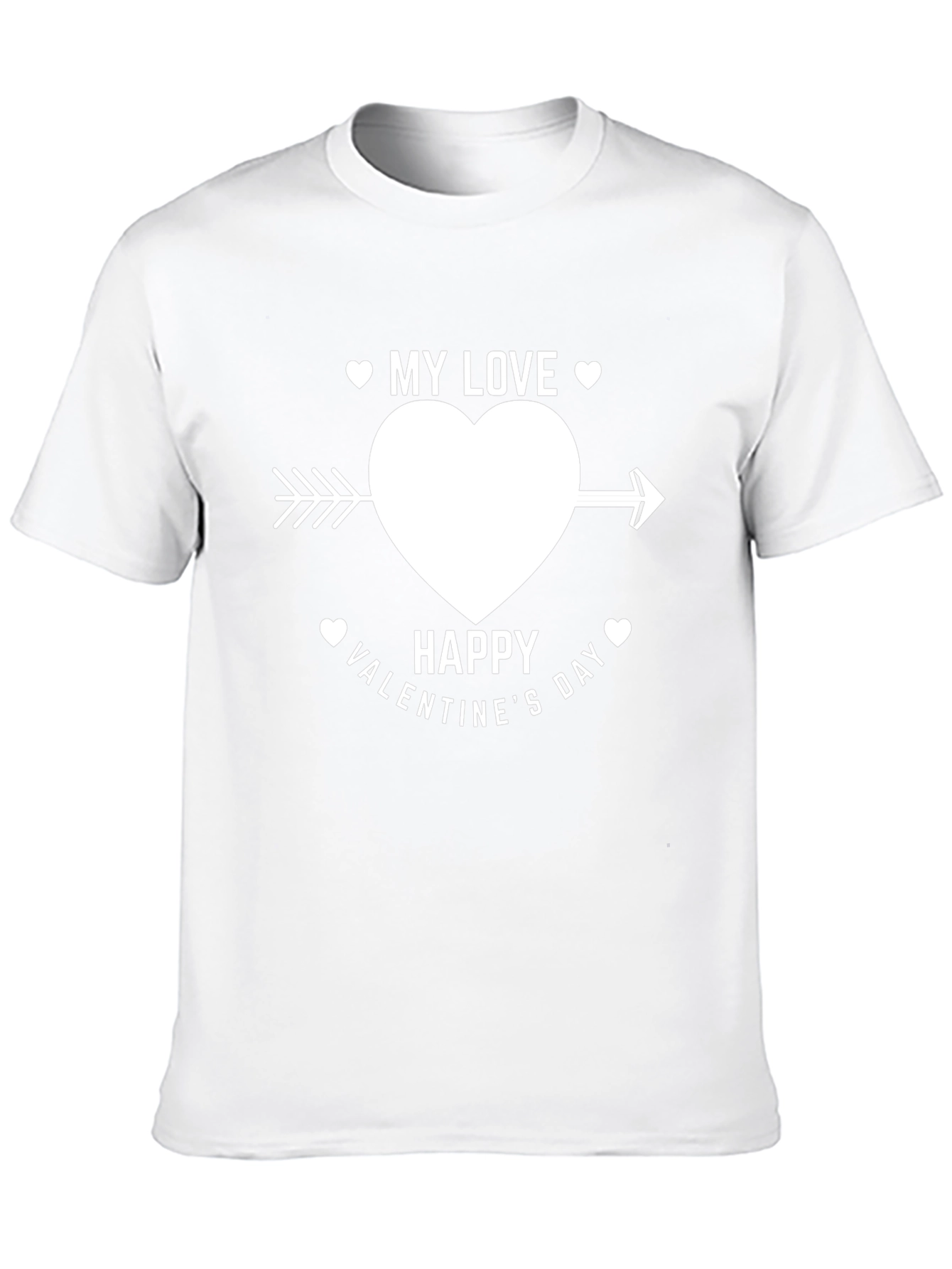 Valentines Day My Love T-Shirt