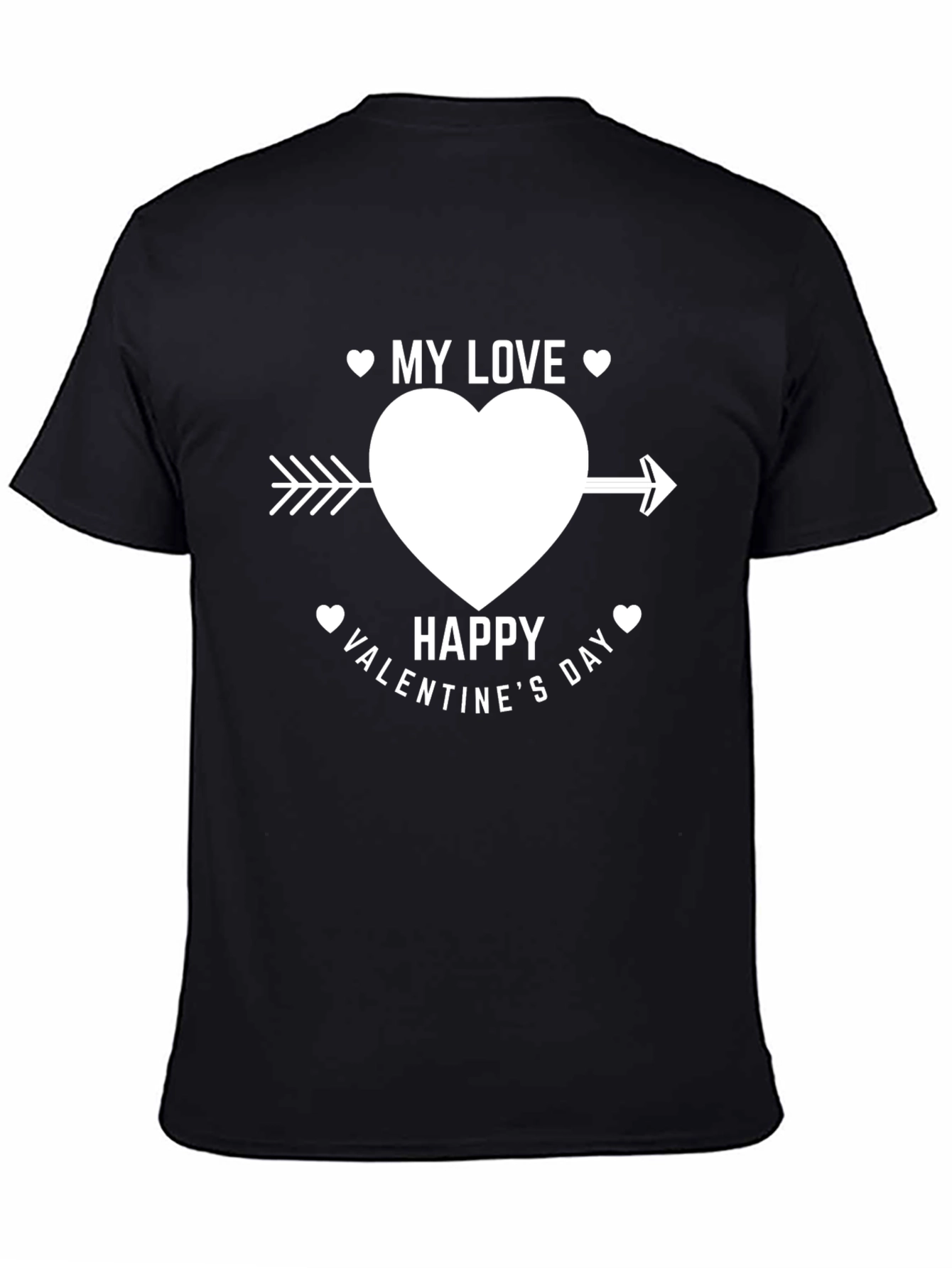 Valentines Day My Love T-Shirt