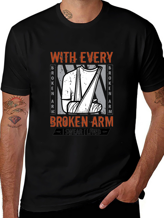 Broken Arm Humor T-Shirt - I Swear I Lived