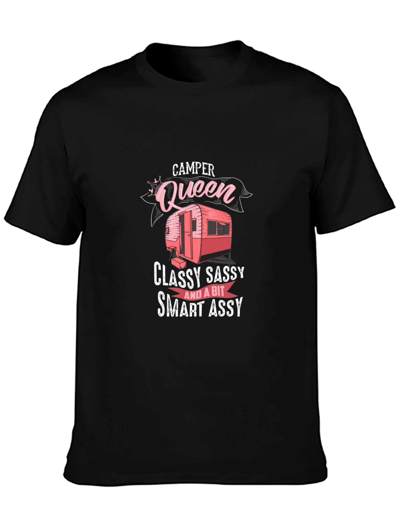 Camper Queen T-Shirt - Classy Sassy and Smart Assy