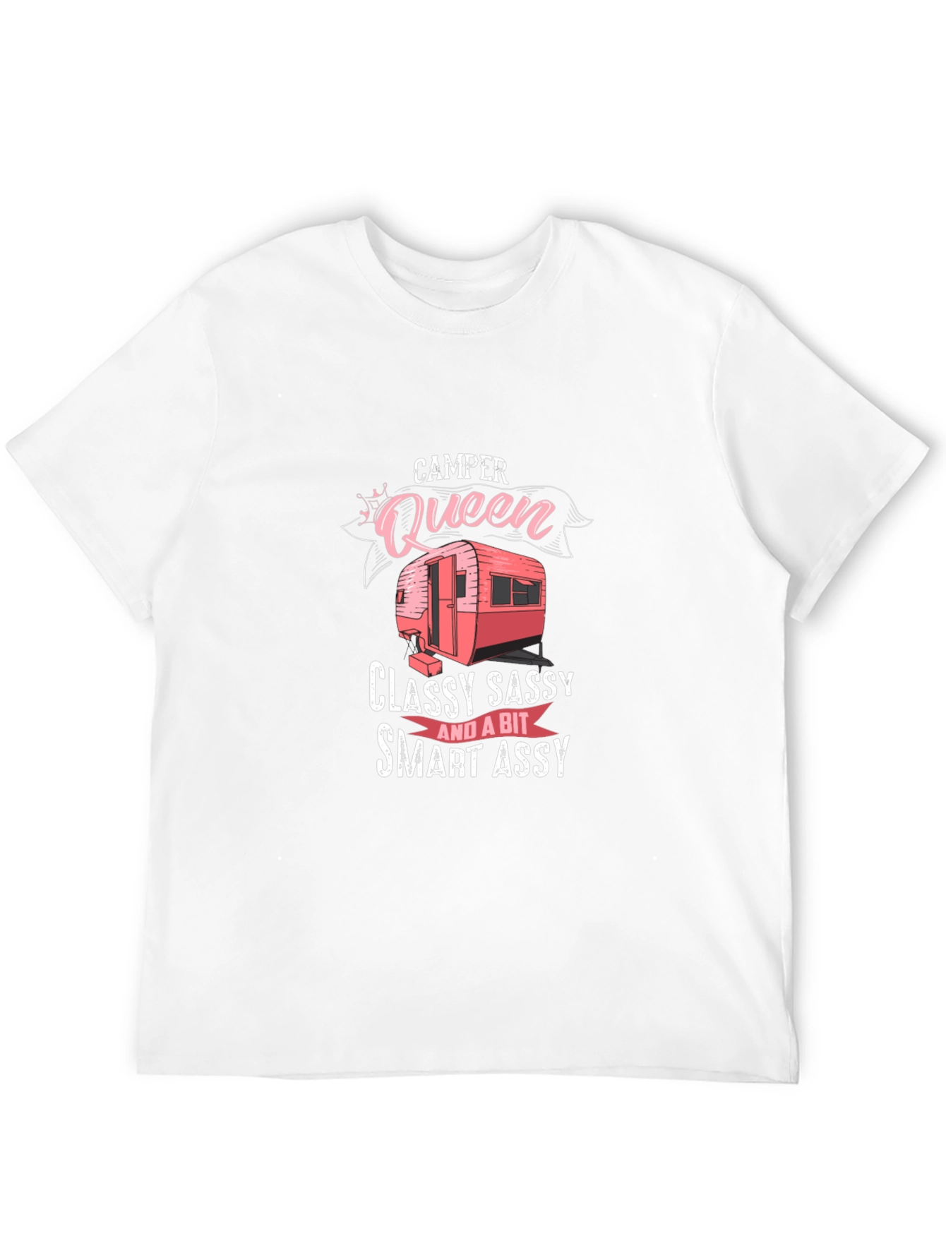 Camper Queen T-Shirt - Classy Sassy and Smart Assy