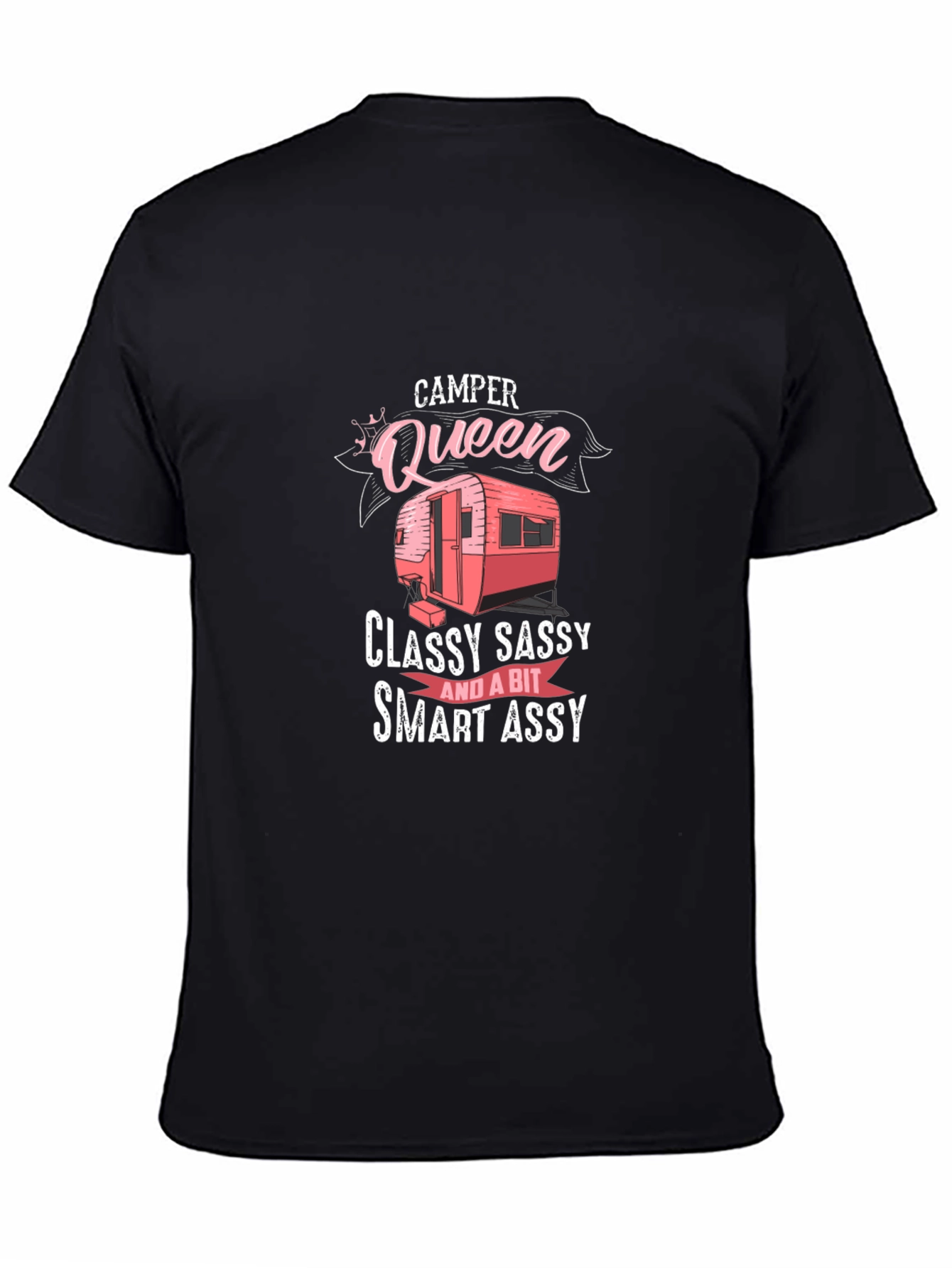 Camper Queen T-Shirt - Classy Sassy and Smart Assy