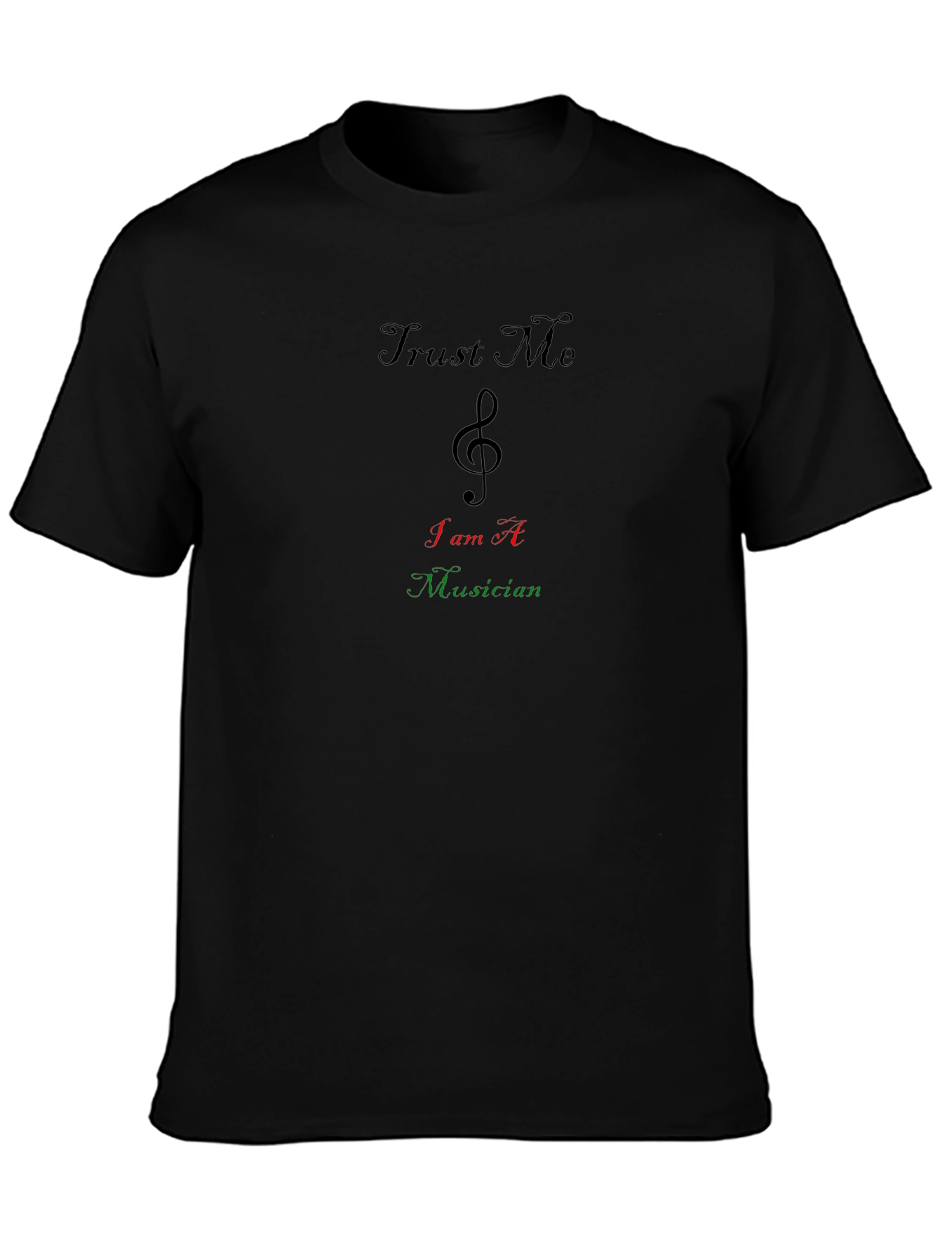 Trust Me I Am A Musician Graphic Tee