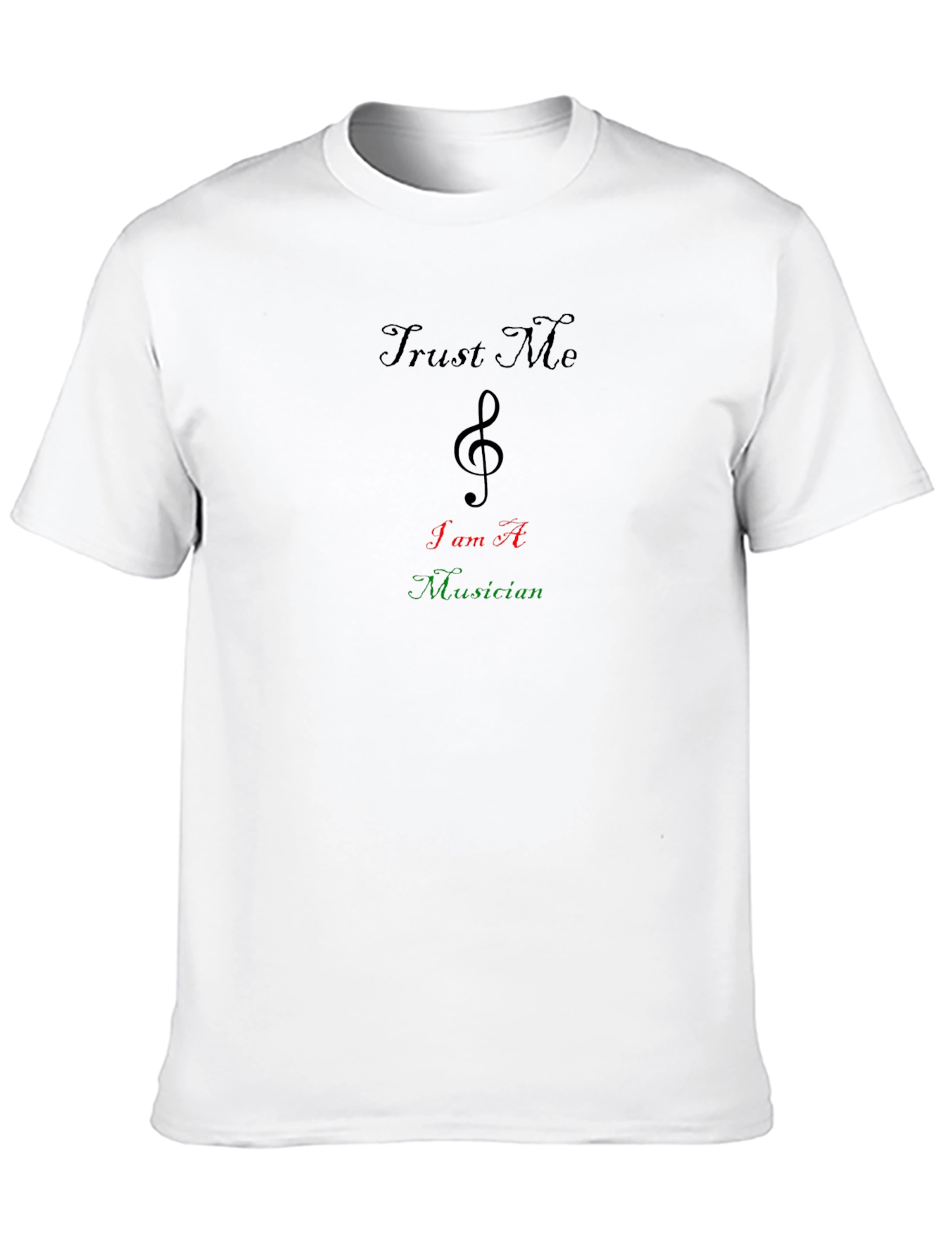 Trust Me I Am A Musician Graphic Tee