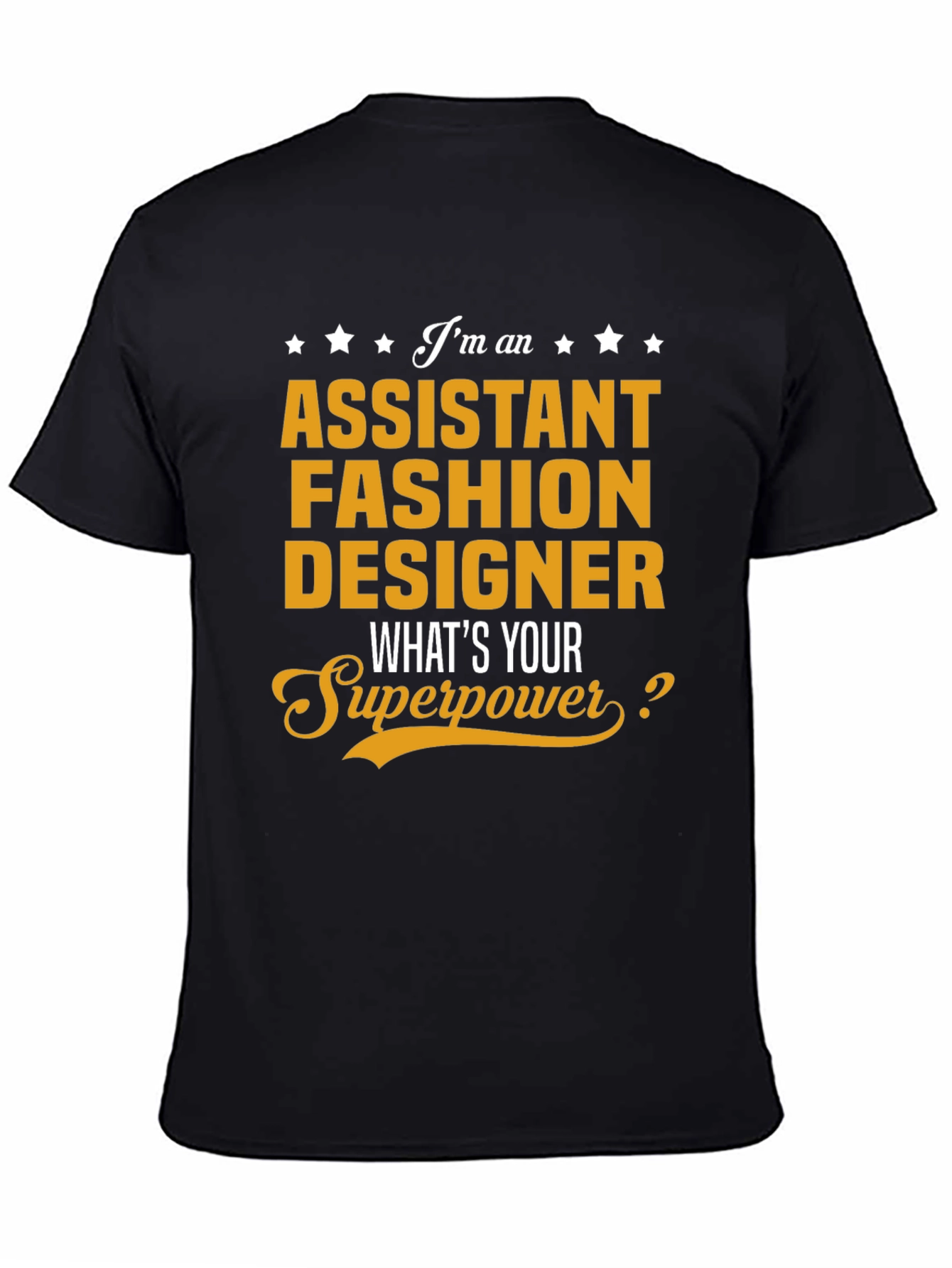 Assistant Fashion Designer Superpower T-Shirt