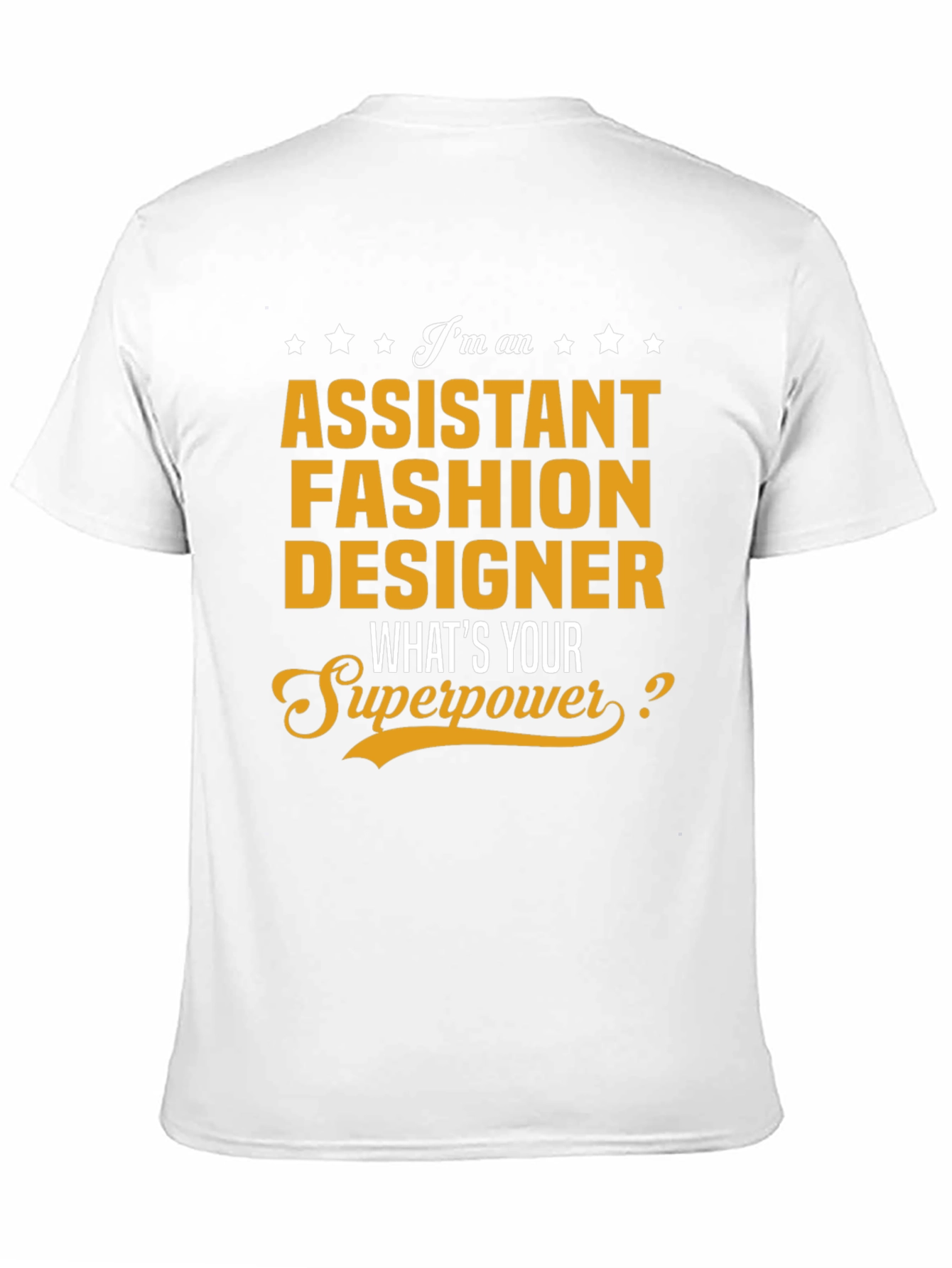 Assistant Fashion Designer Superpower T-Shirt