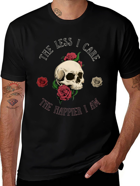 Skull & Roses Graphic Tee - The Less I Care The Happier I Am