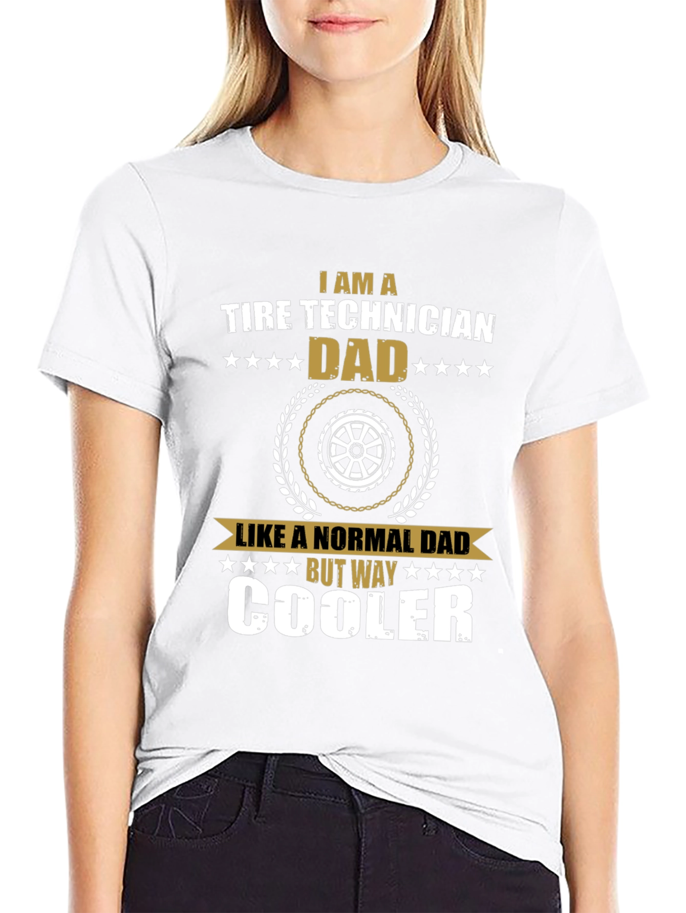 Tire Technician Dad T-Shirt - Way Cooler Dad Tee