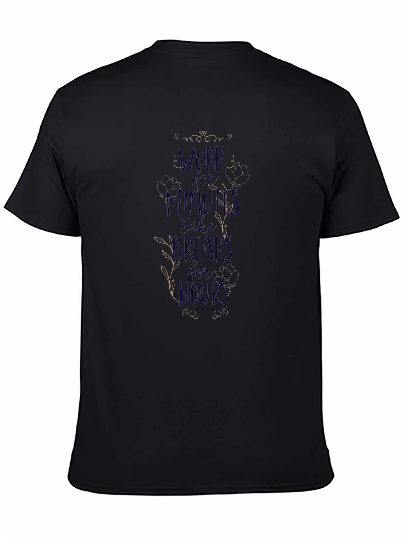 Work for Minutes T-Shirt