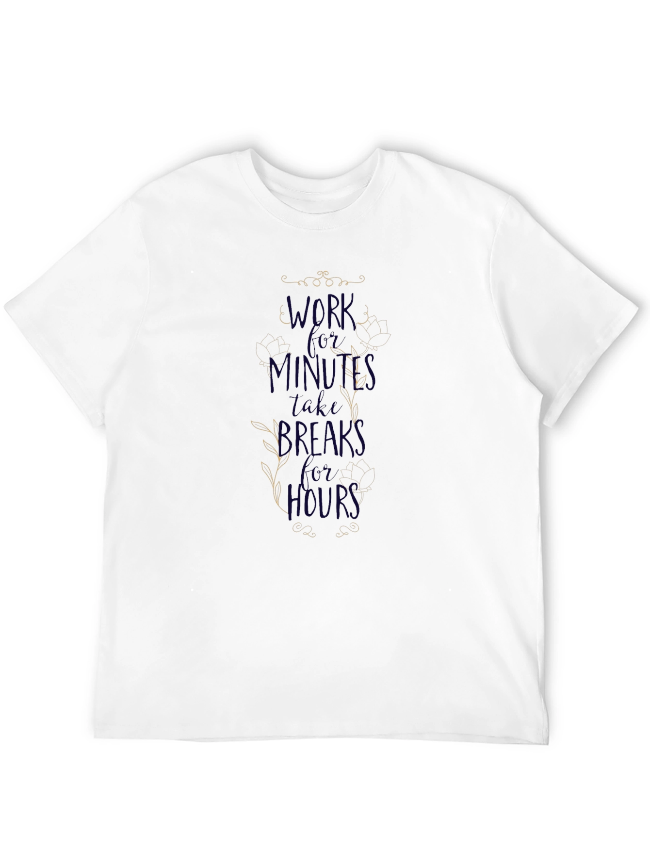 Work for Minutes T-Shirt