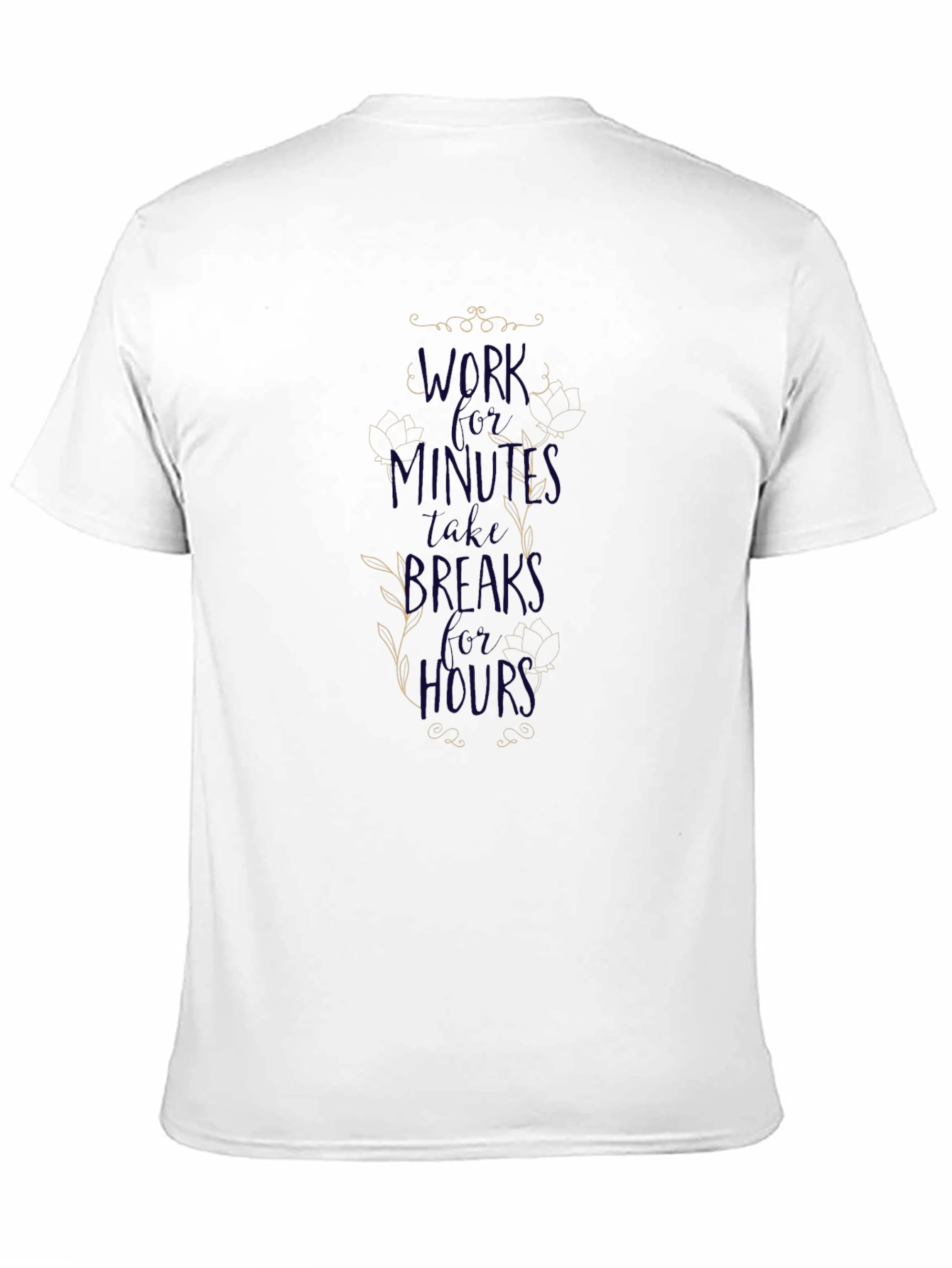 Work for Minutes T-Shirt