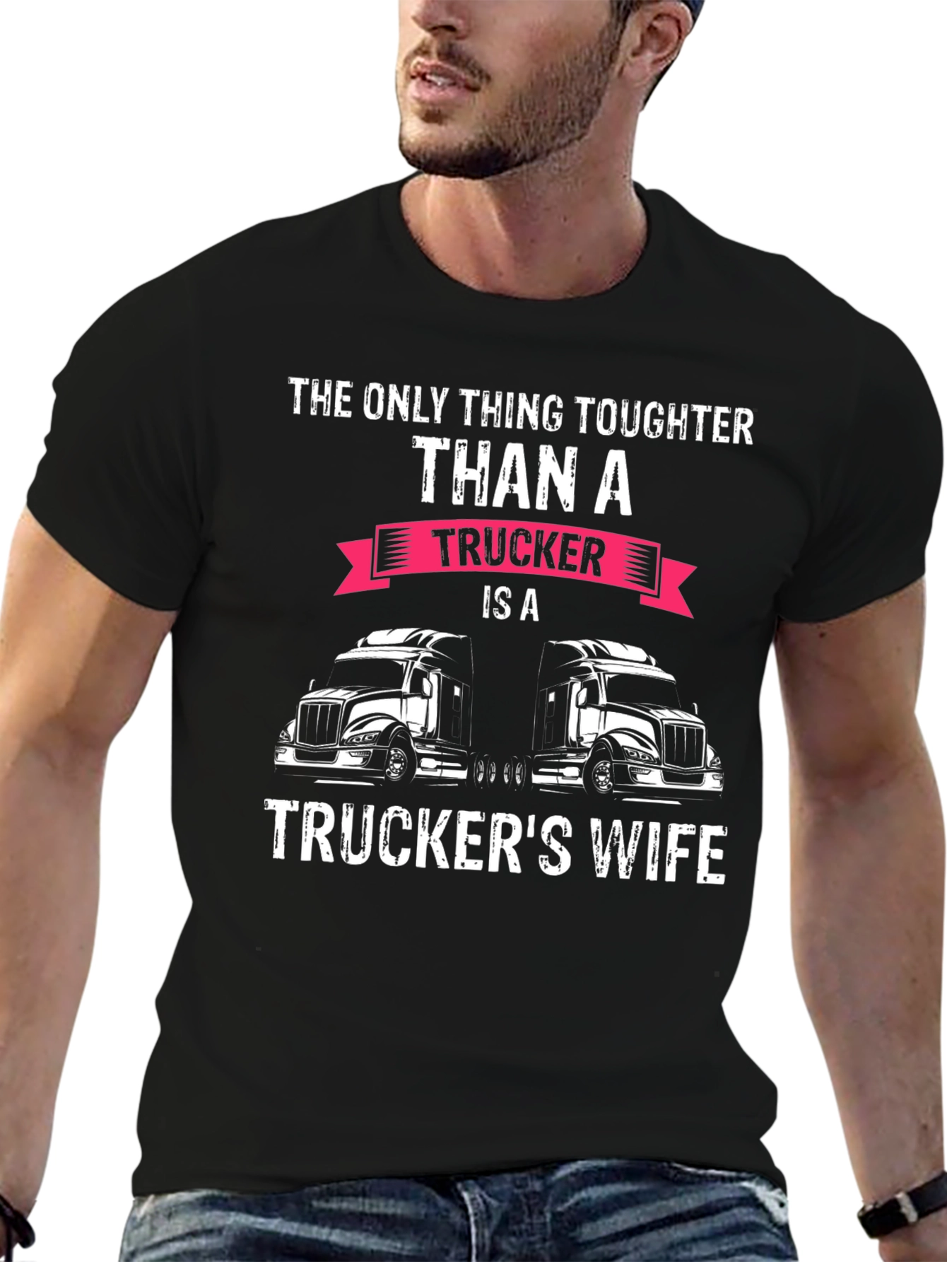 Tougher Than a Trucker T-Shirt