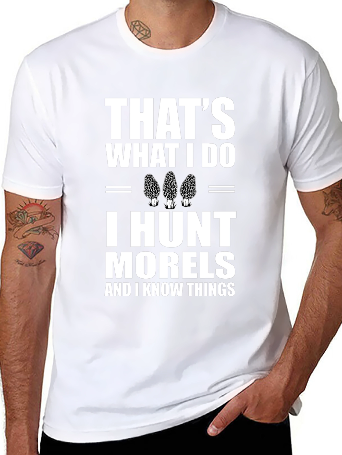 Thats What I Do I Hunt Morels T-Shirt