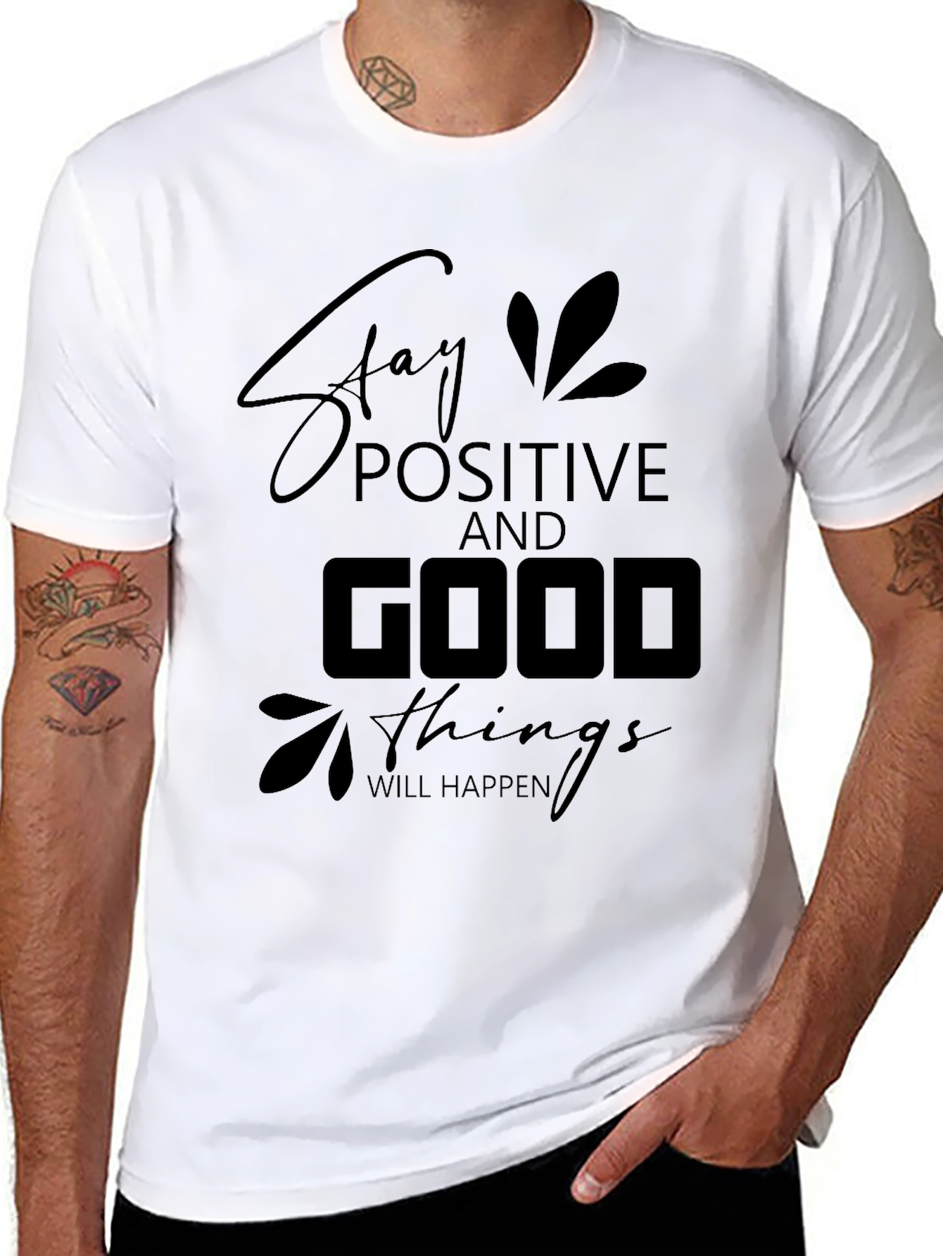 Stay Positive T-Shirt - Good Things Will Happen