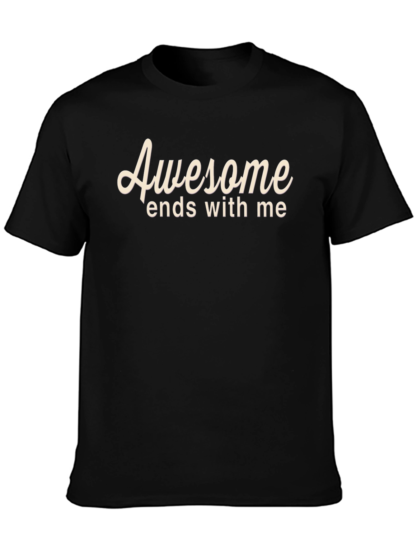 Awesome Ends With Me Black T-Shirt