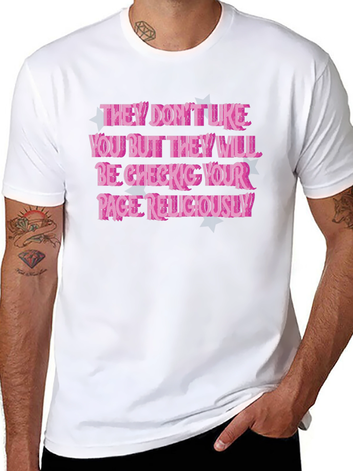 They Dont Like You T-Shirt