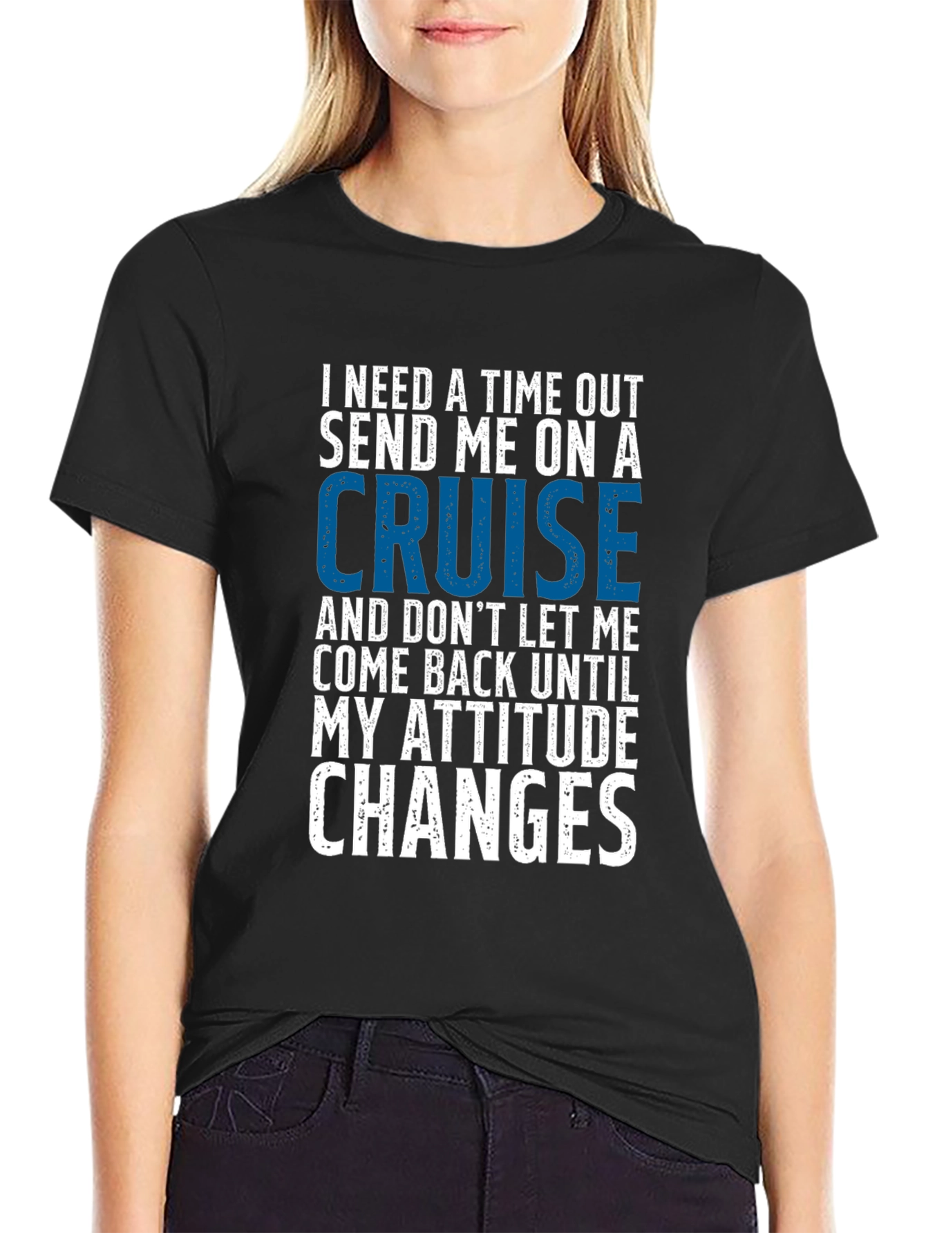Time Out Cruise Graphic Tee - Funny Attitude T-Shirt