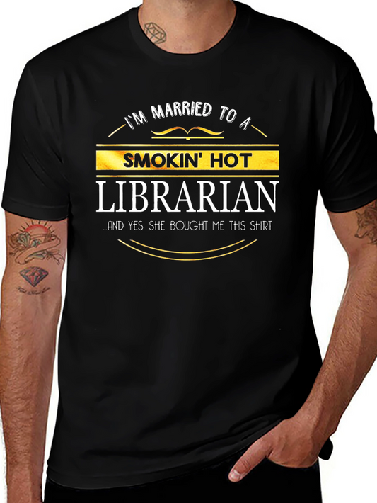 Smokin Hot Librarian T-Shirt - Husband Gift