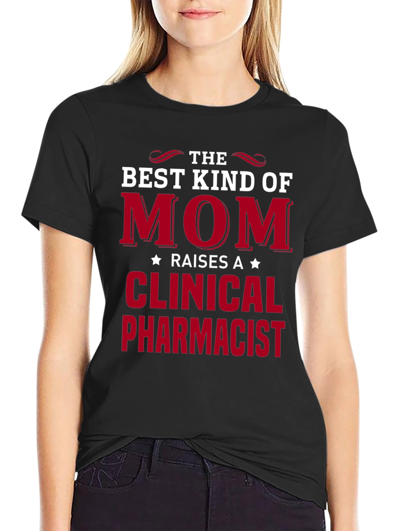 Best Kind of Mom T-Shirt - Clinical Pharmacist Tee