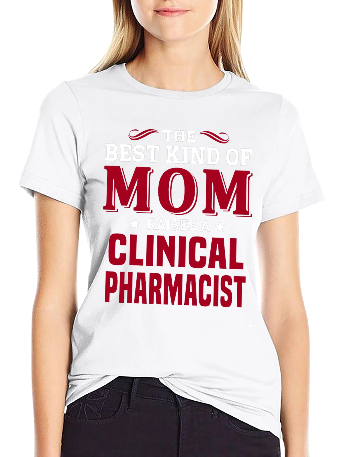 Best Kind of Mom T-Shirt - Clinical Pharmacist Tee