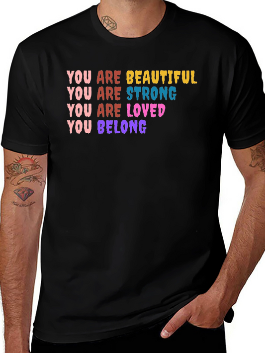 You Are Beautiful Strong Loved Belong T-Shirt