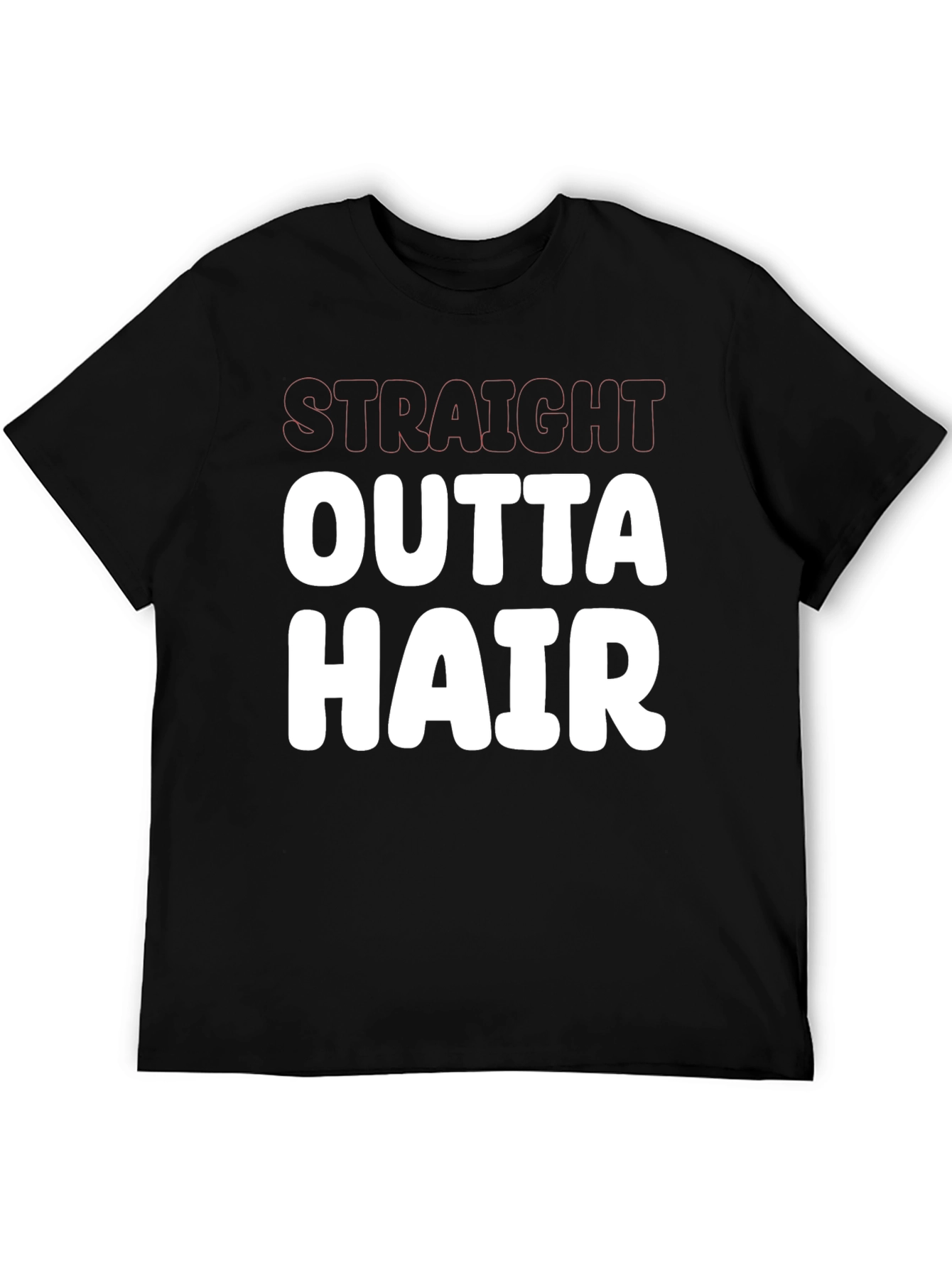 Straight Outta Hair Funny Graphic Tee Shirt