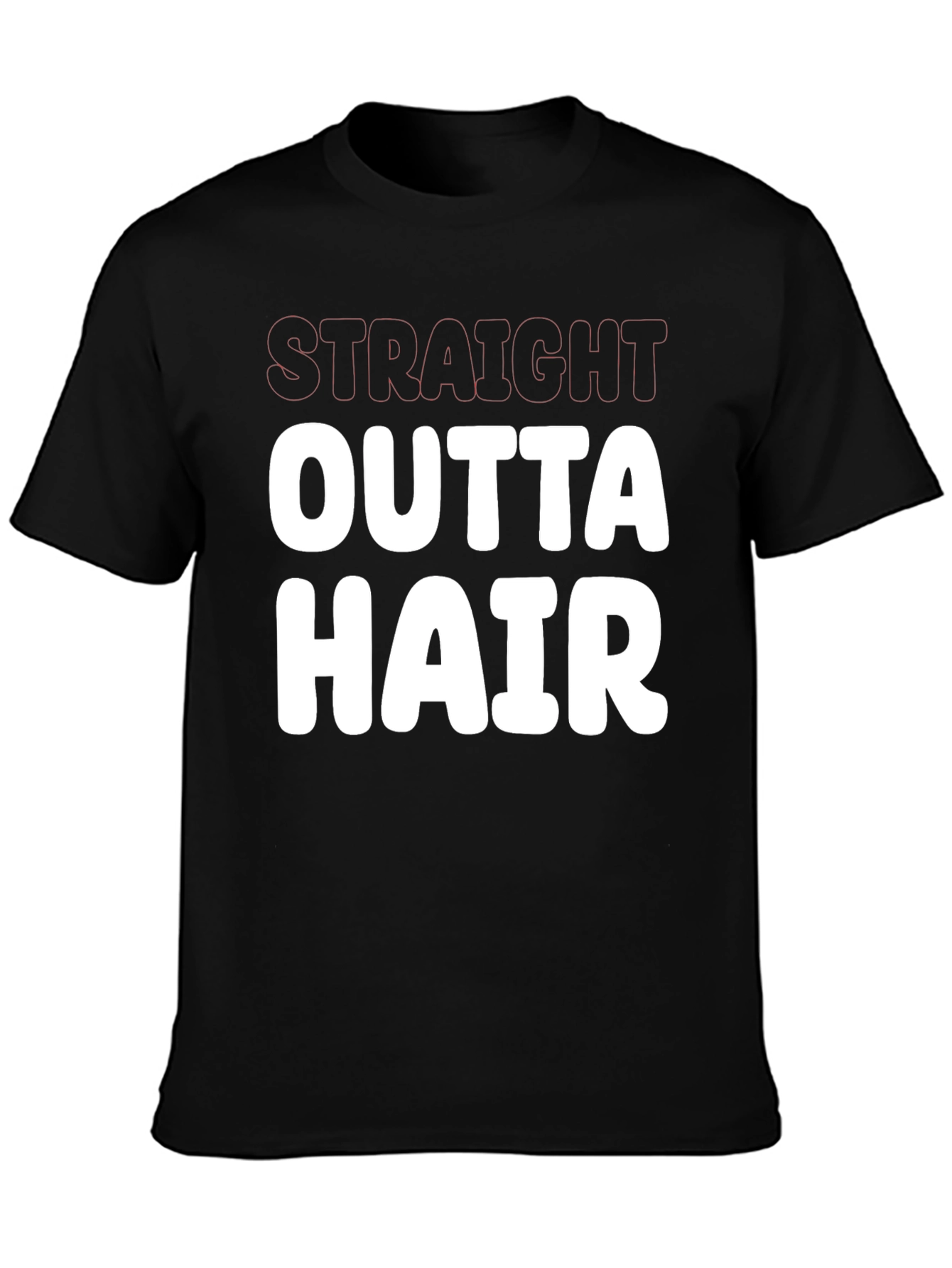 Straight Outta Hair Funny Graphic Tee Shirt