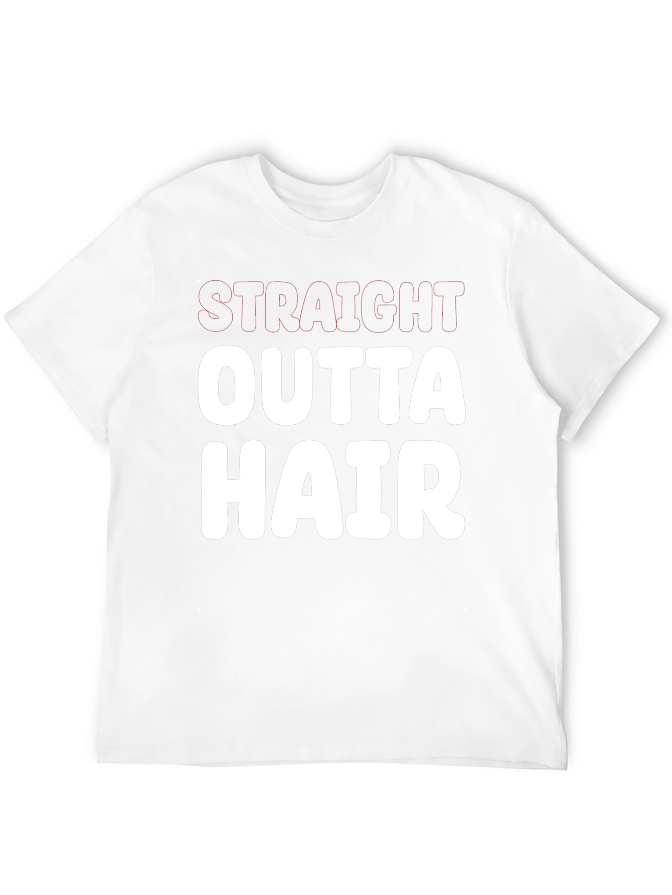 Straight Outta Hair Funny Graphic Tee Shirt