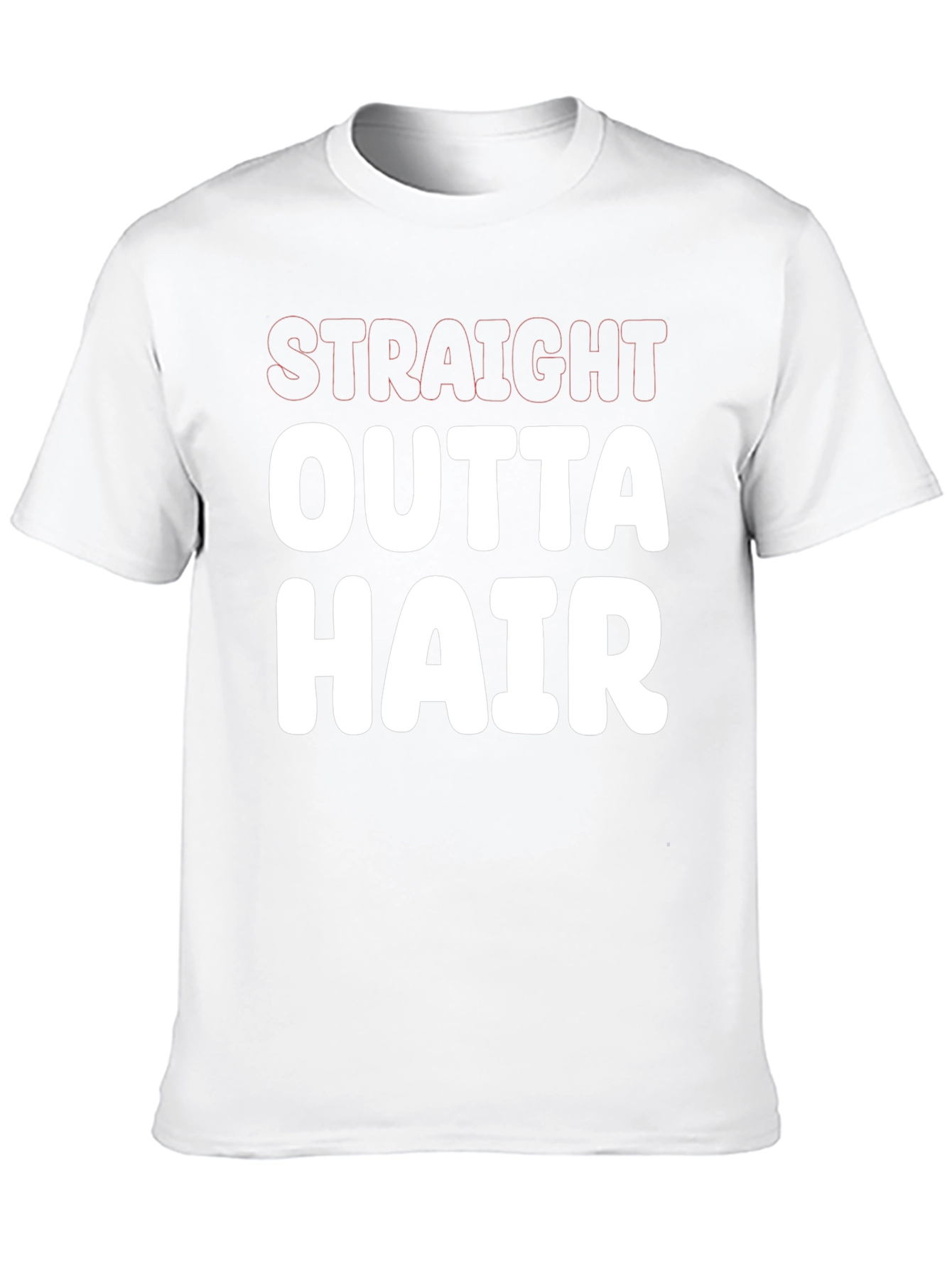Straight Outta Hair Funny Graphic Tee Shirt