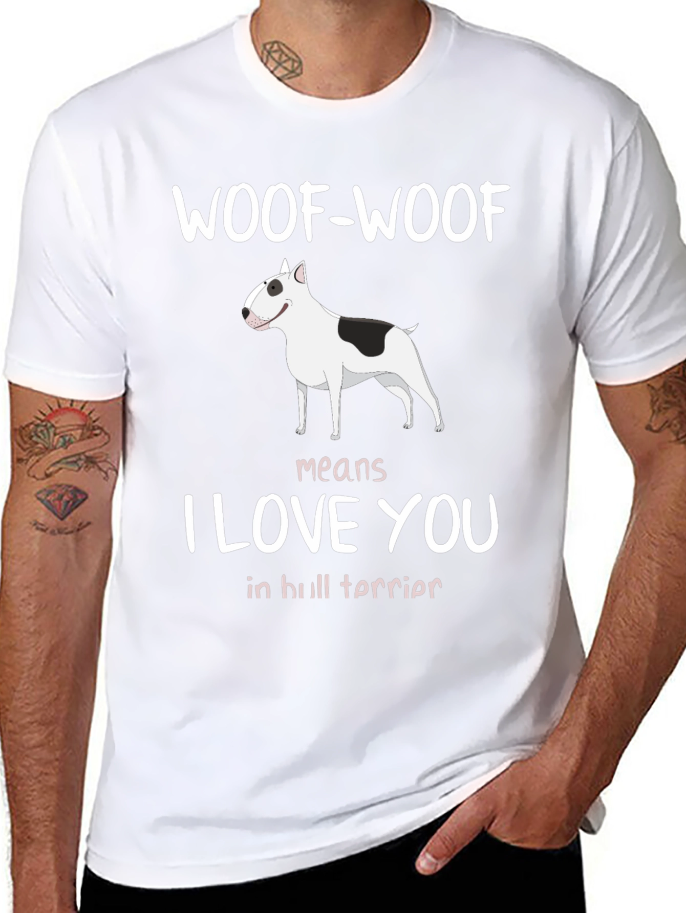 Woof-Woof Means I Love You Bull Terrier T-Shirt