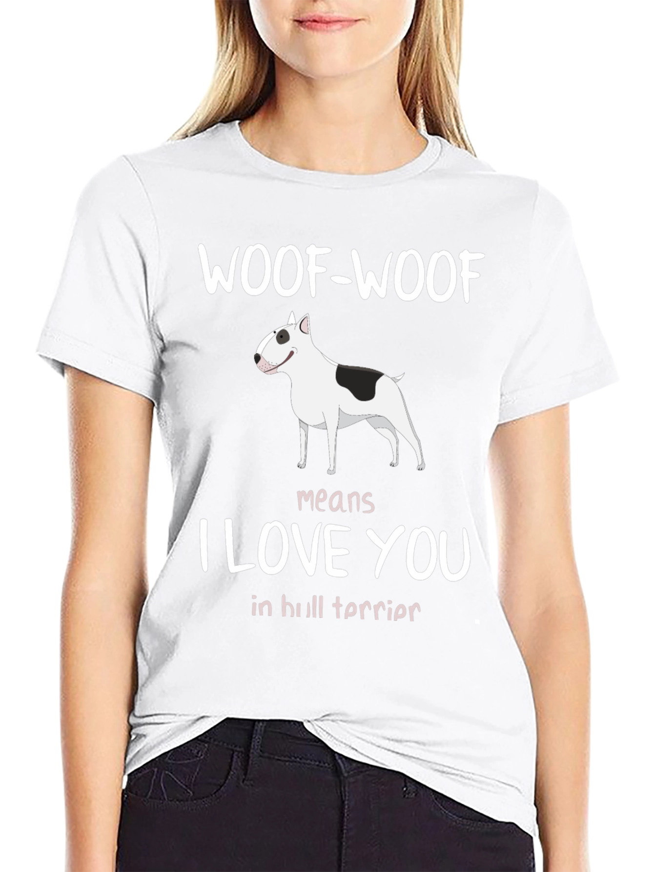 Woof-Woof Means I Love You Bull Terrier T-Shirt