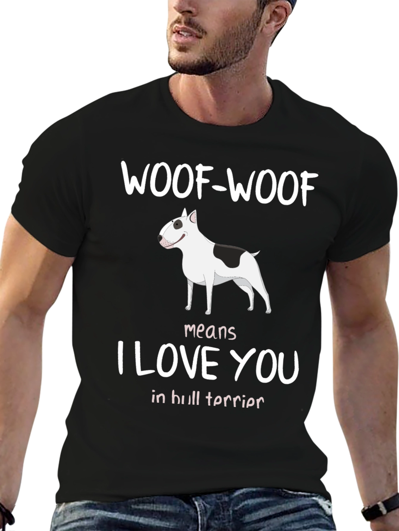 Woof-Woof Means I Love You Bull Terrier T-Shirt