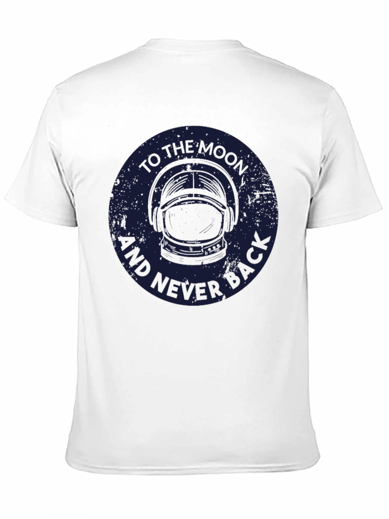 To the Moon and Never Back T-Shirt