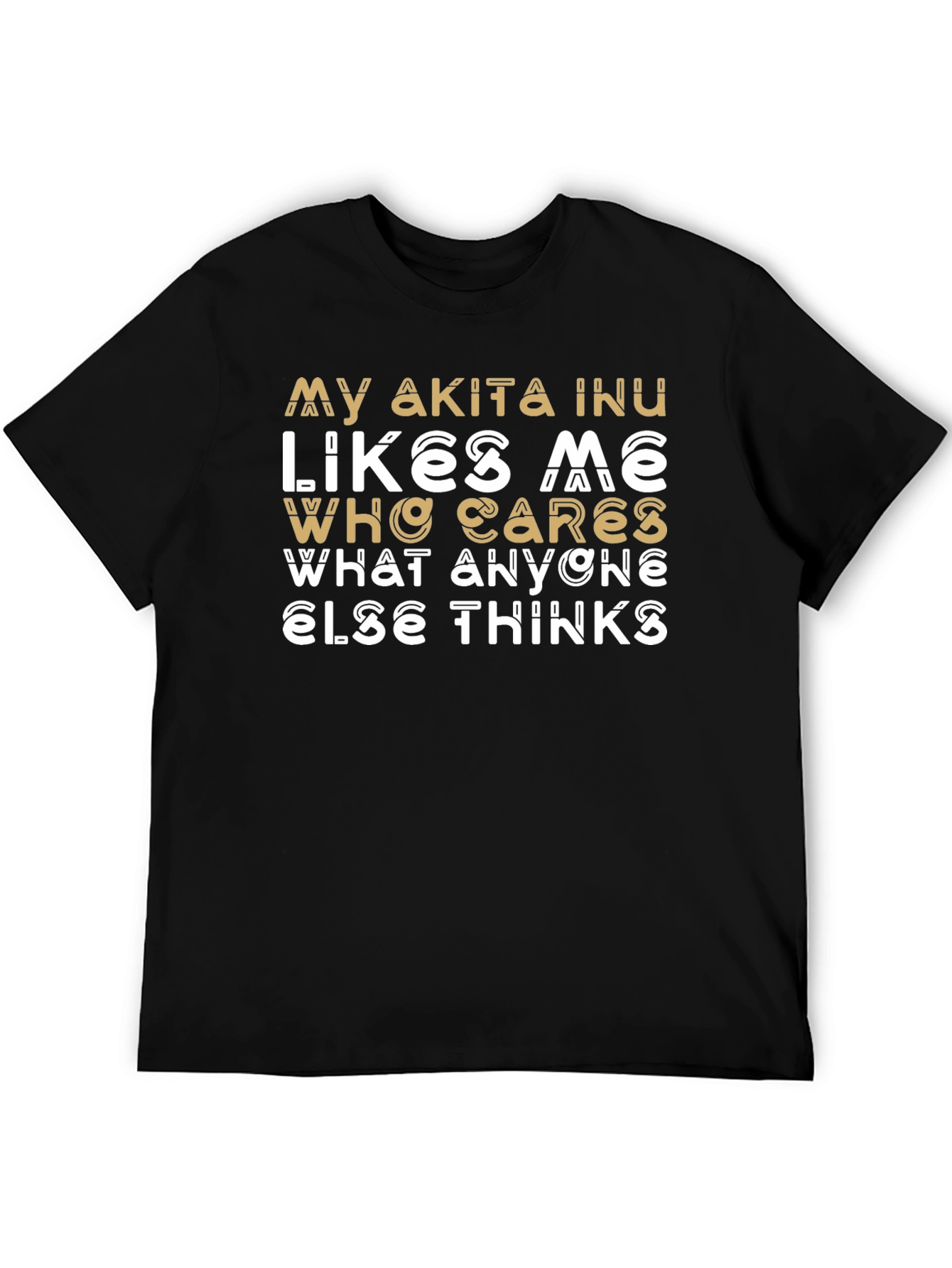 Akita Inu Lover T-Shirt: My Akita Likes Me Tee
