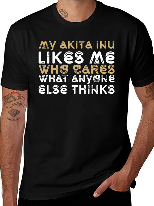 Akita Inu Lover T-Shirt: My Akita Likes Me Tee