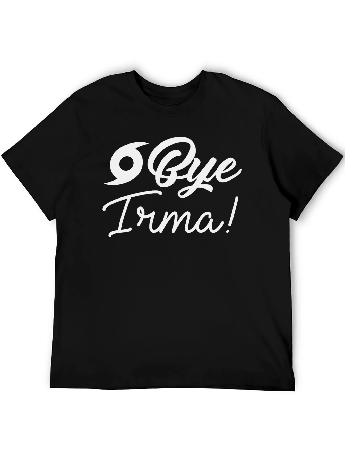 Bye Irma! Novelty Graphic T-Shirt