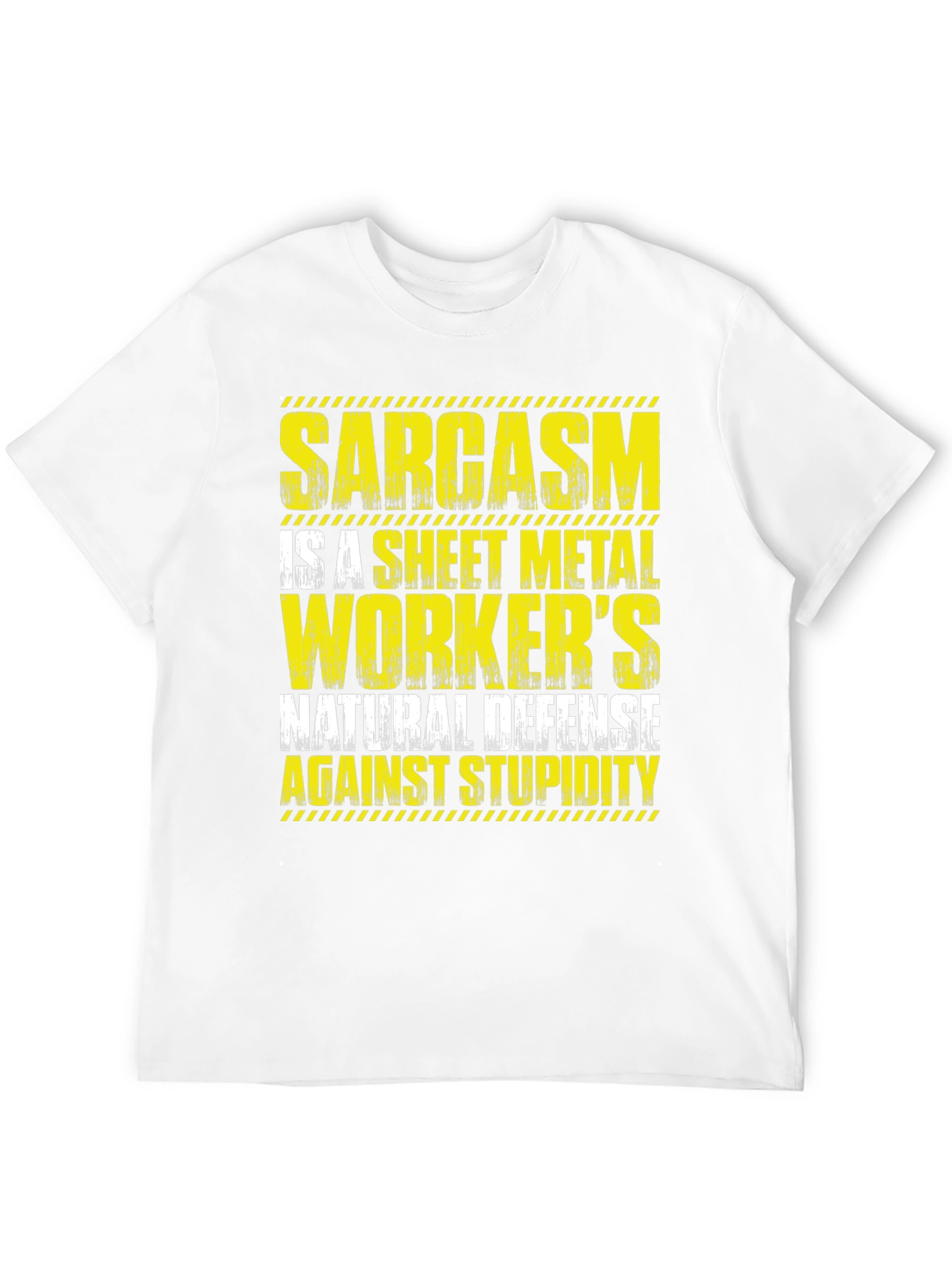 Sarcasm Sheet Metal Workers T-Shirt