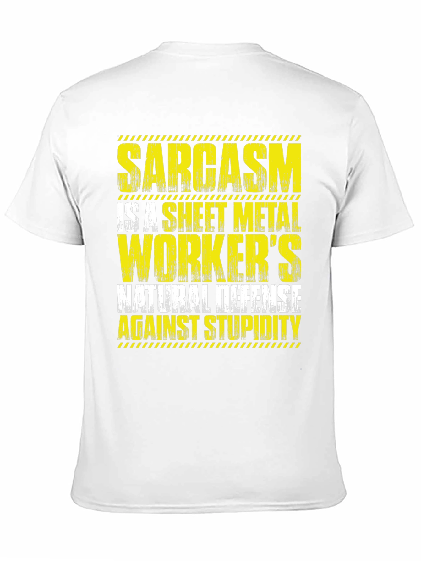 Sarcasm Sheet Metal Workers T-Shirt