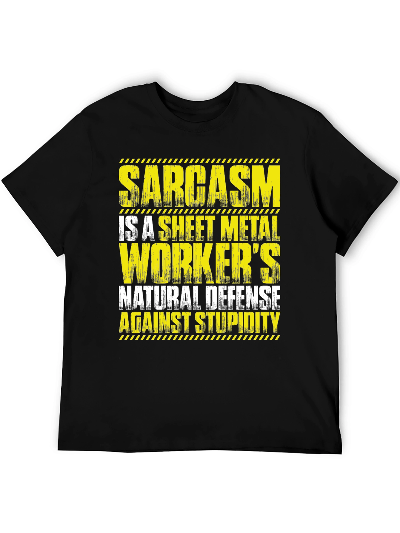 Sarcasm Sheet Metal Workers T-Shirt