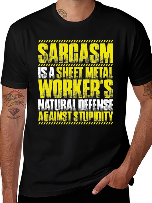 Sarcasm Sheet Metal Workers T-Shirt